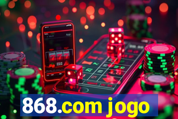 868.com jogo